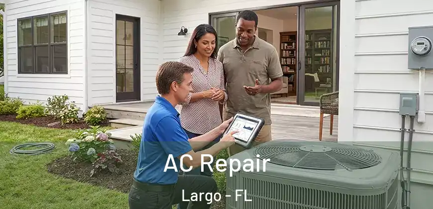  AC Repair Largo - FL