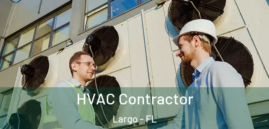  HVAC Contractor Largo - FL